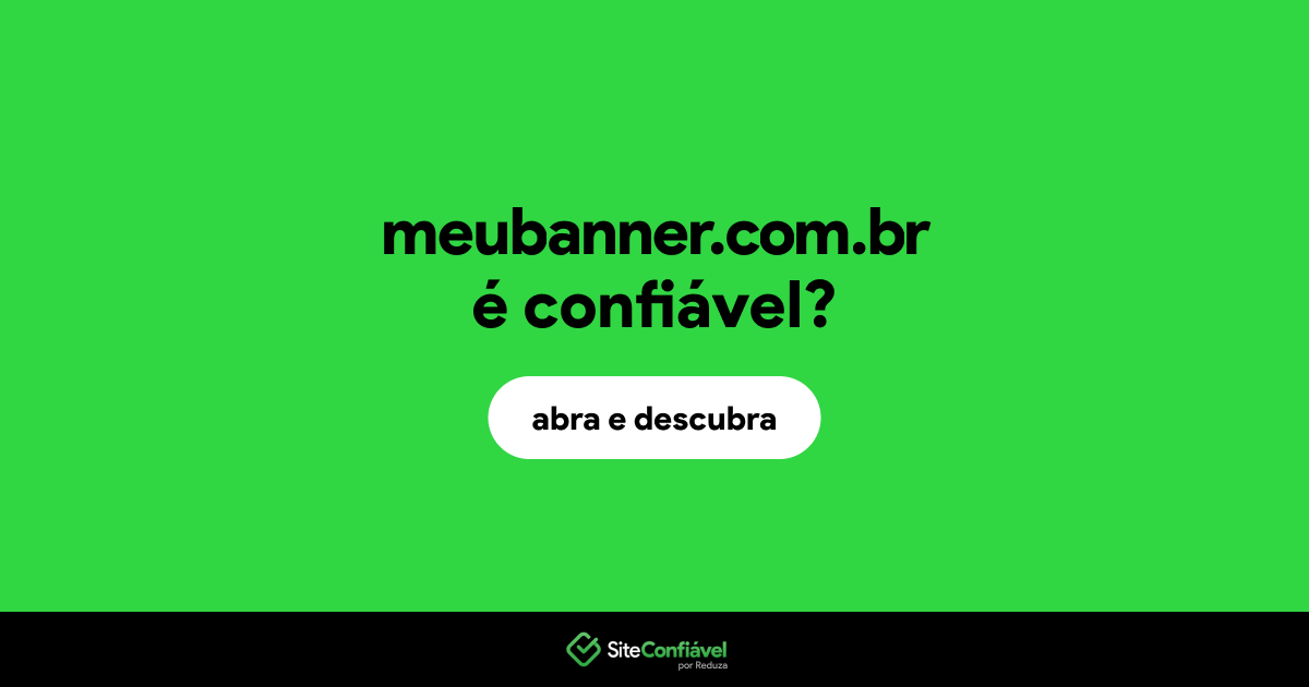 O site meubanner.com.br é confiável?