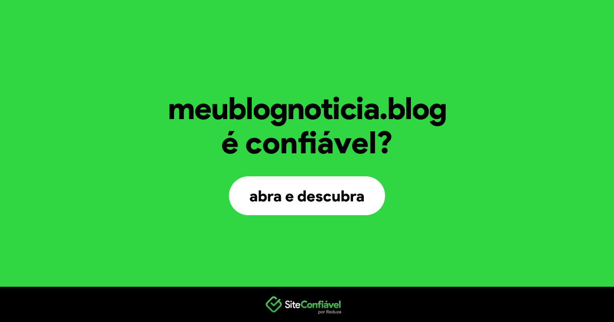 O site meublognoticia.blog é confiável?