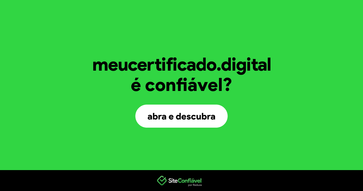 O site meucertificado.digital é confiável?
