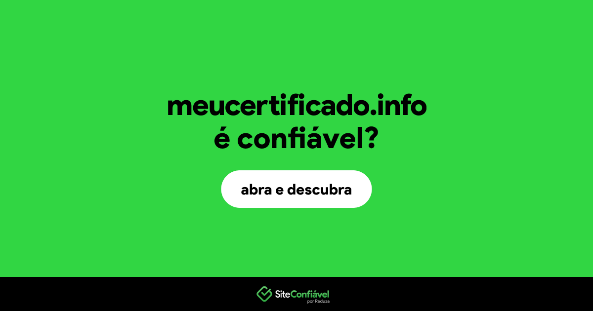 O site meucertificado.info é confiável?