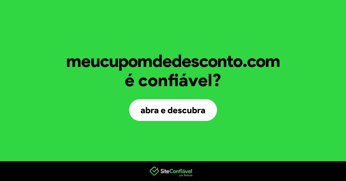 O site meucupomdedesconto.com é confiável?