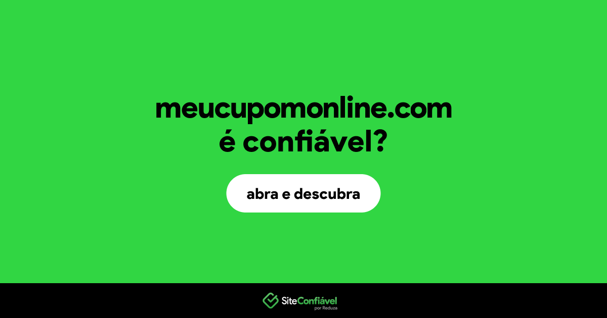 O site meucupomonline.com é confiável?