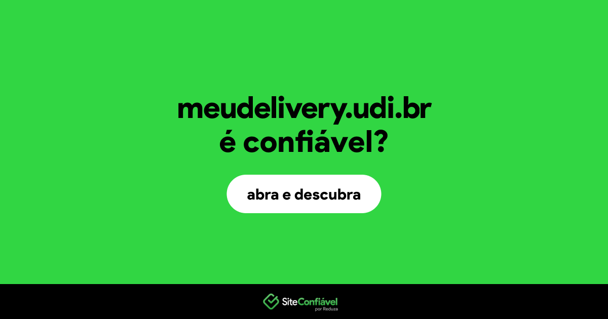 O site meudelivery.udi.br é confiável?