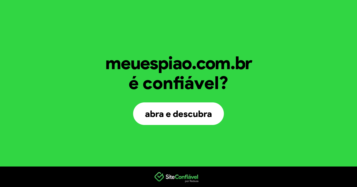 O site meuespiao.com.br é confiável?