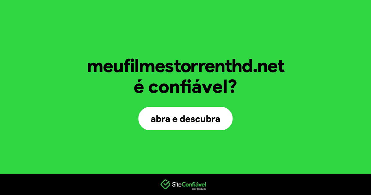 O site meufilmestorrenthd.net é confiável?