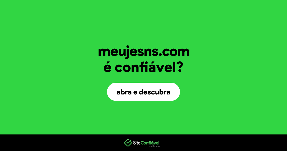 O site meujesns.com é confiável?