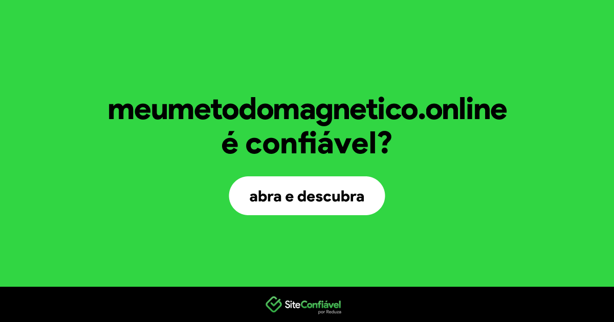 O site meumetodomagnetico.online é confiável?