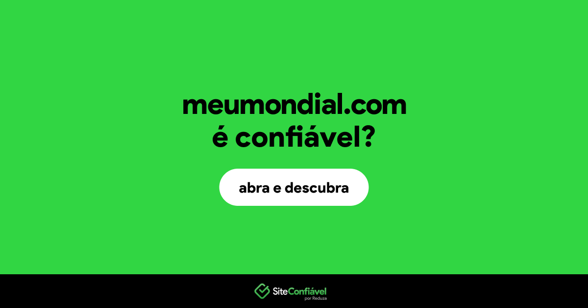 O site meumondial.com é confiável?