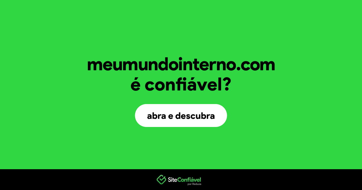 O site meumundointerno.com é confiável?