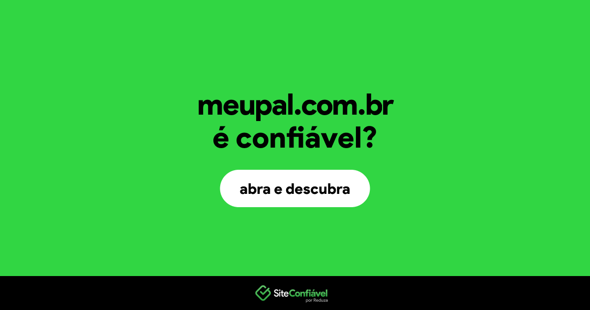 O site meupal.com.br é confiável?