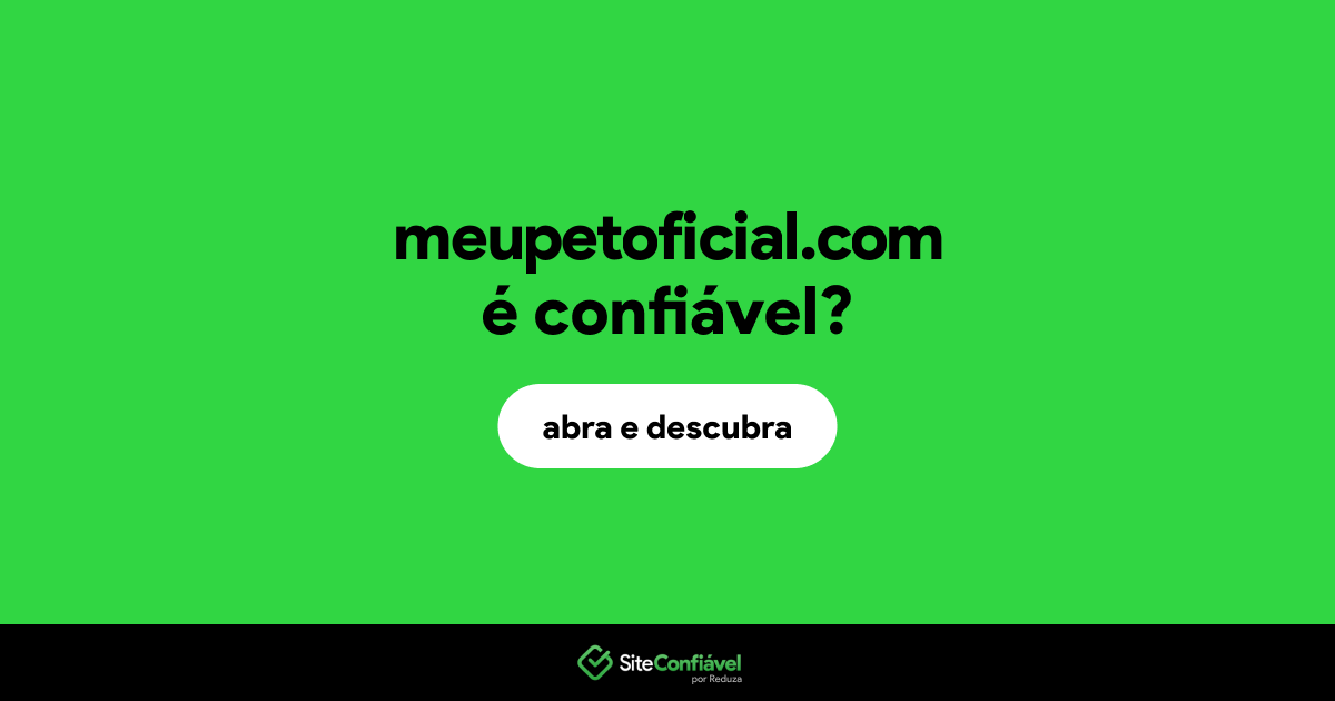 O site meupetoficial.com é confiável?
