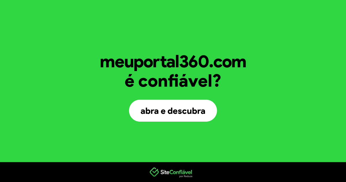 O site meuportal360.com é confiável?