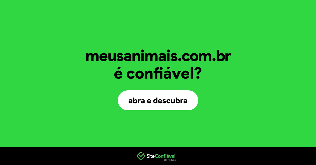 O site meusanimais.com.br é confiável?