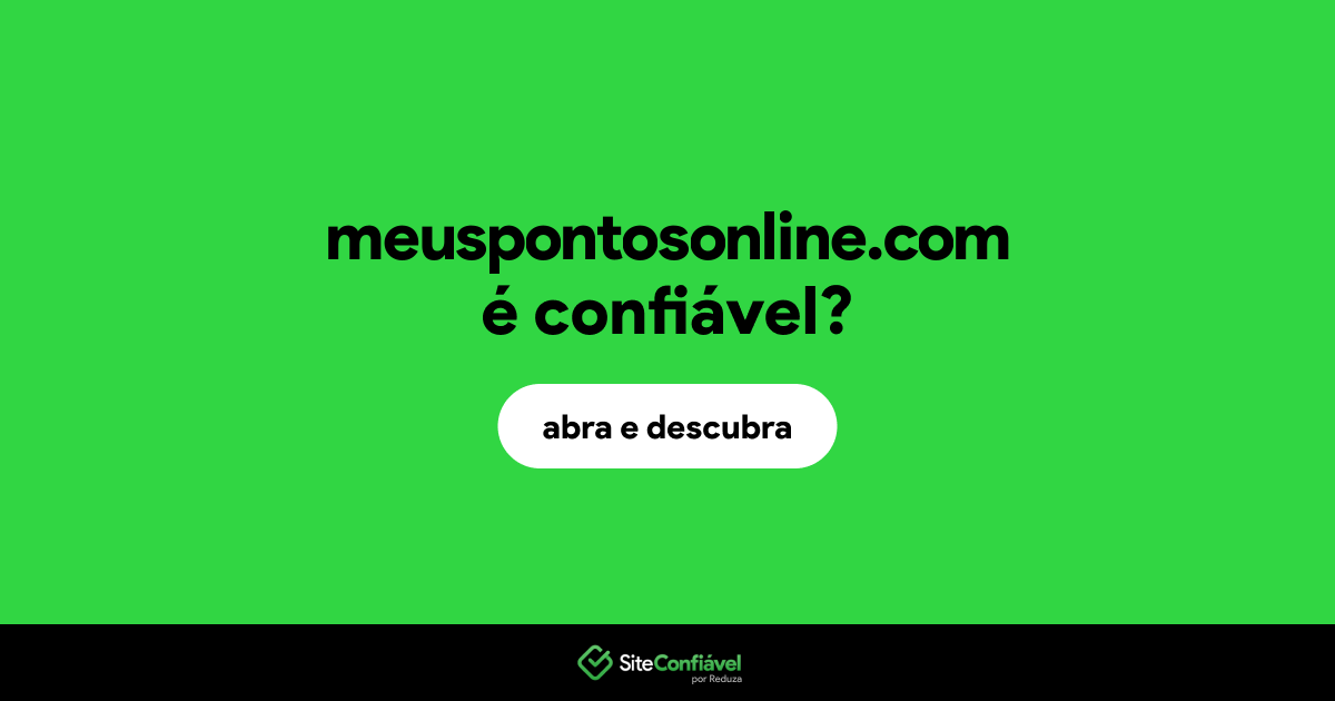 O site meuspontosonline.com é confiável?