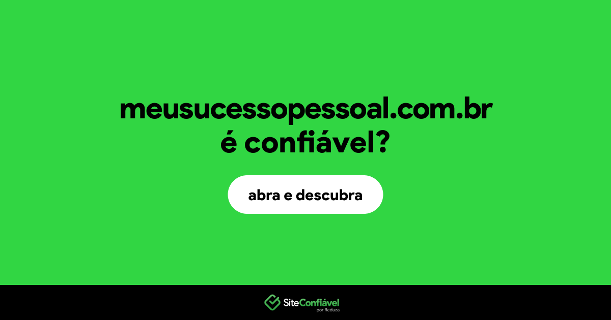 O site meusucessopessoal.com.br é confiável?