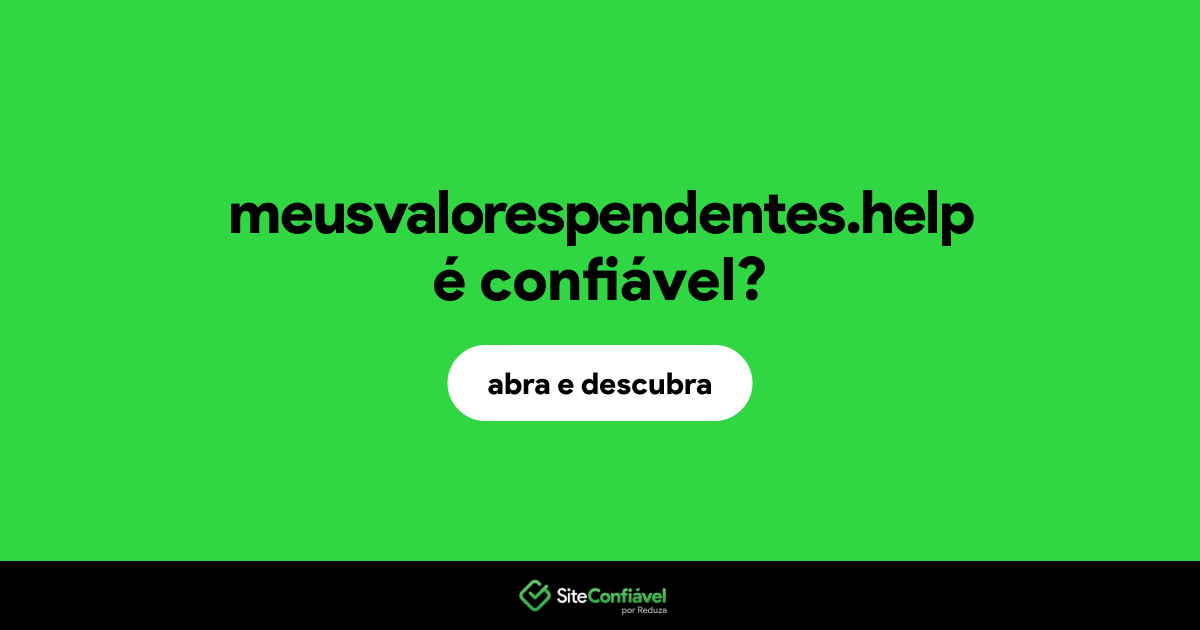O site meusvalorespendentes.help é confiável?