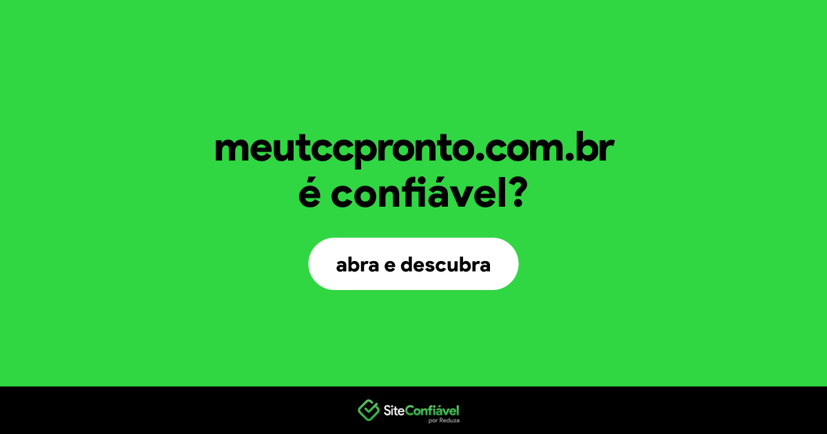 O site meutccpronto.com.br é confiável?