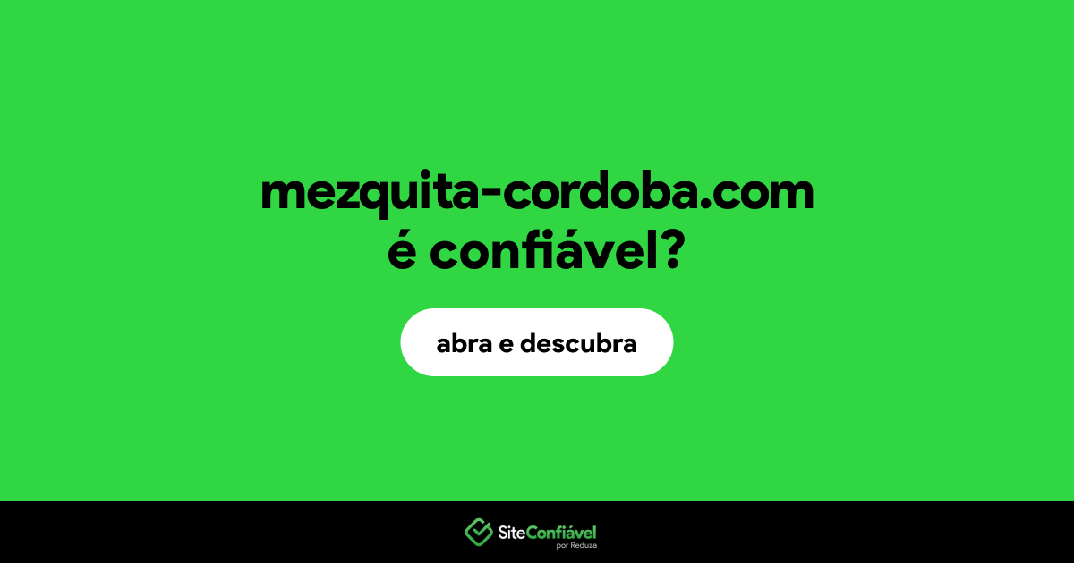 O site mezquita-cordoba.com é confiável?