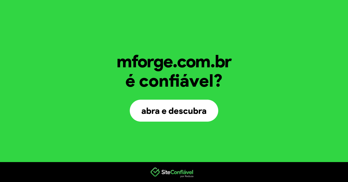 O site mforge.com.br é confiável?