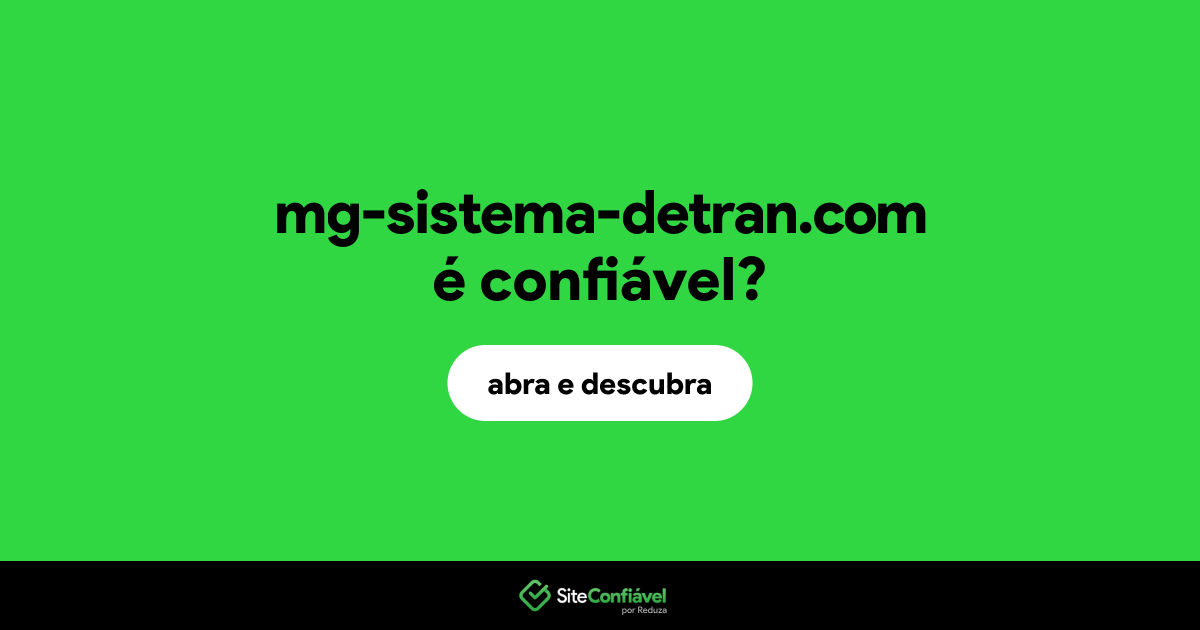 O site mg-sistema-detran.com é confiável?