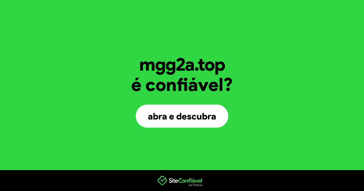 O site mgg2a.top é confiável?