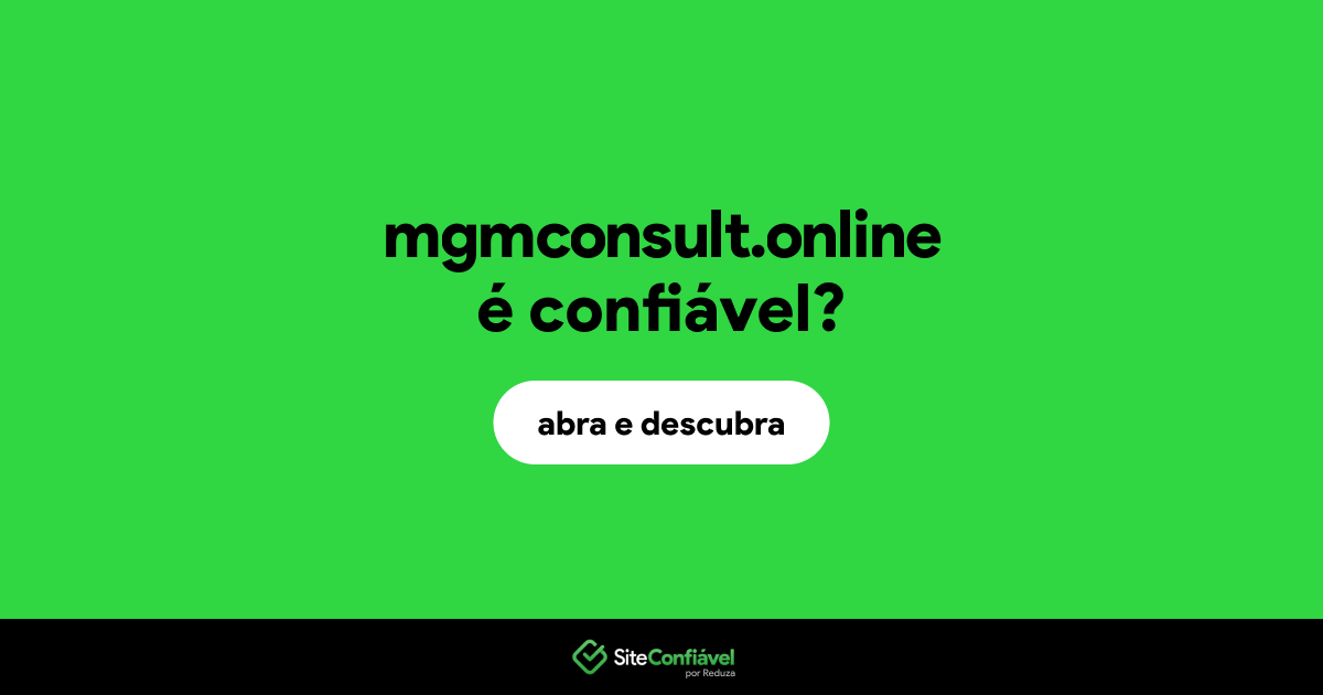 O site mgmconsult.online é confiável?