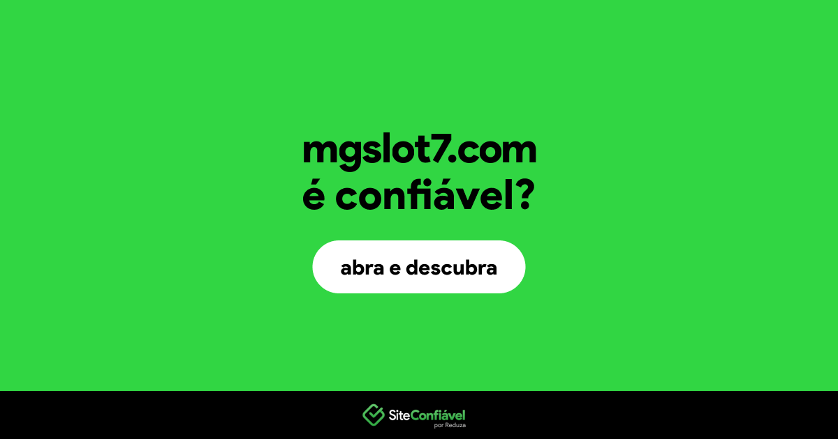 O site mgslot7.com é confiável?