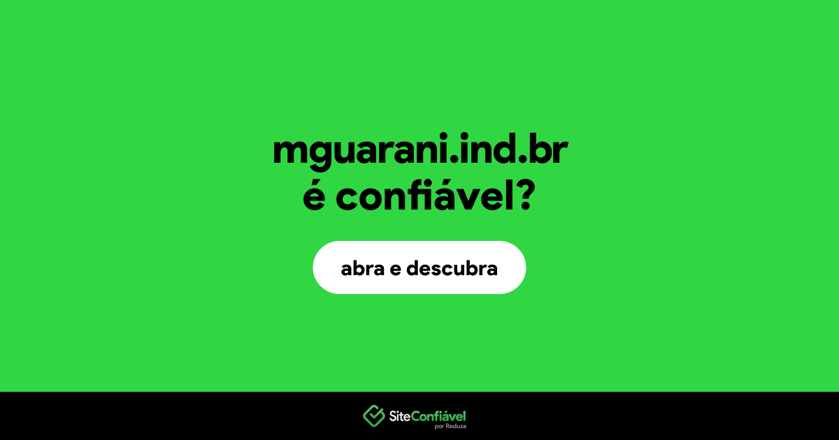 O site mguarani.ind.br é confiável?