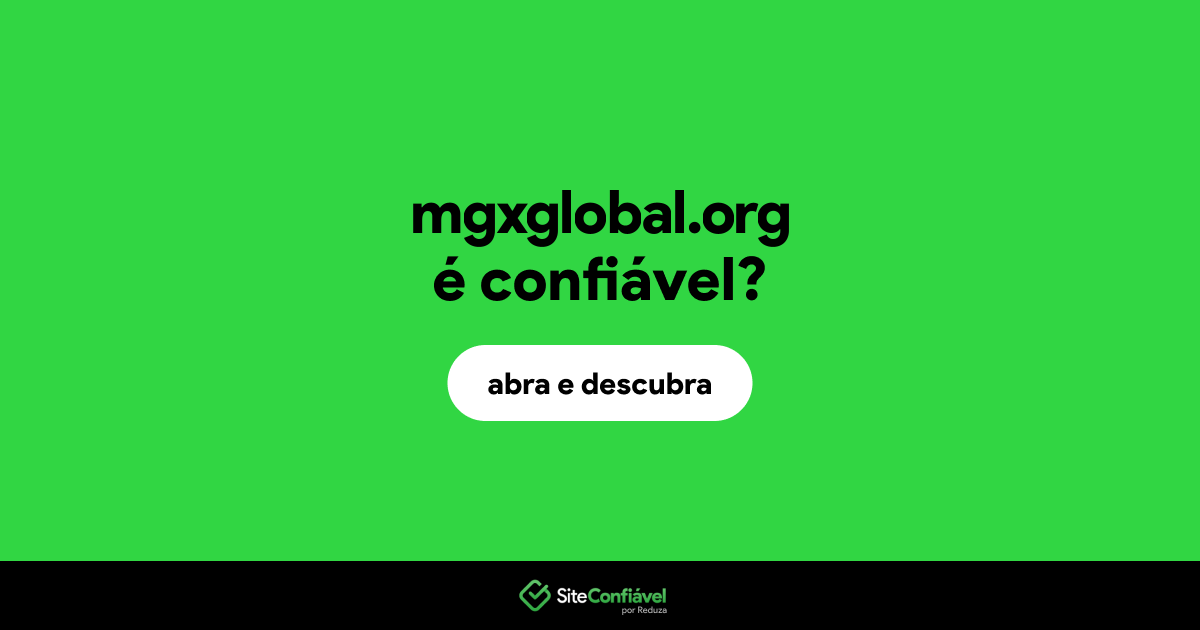 O site mgxglobal.org é confiável?