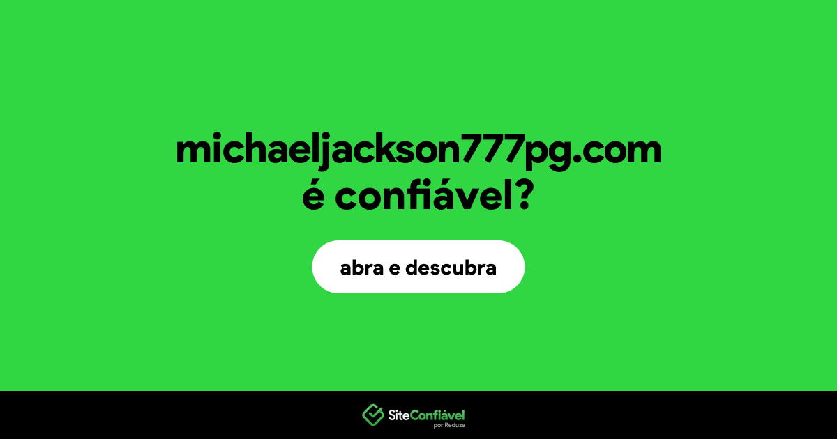 O site michaeljackson777pg.com é confiável?