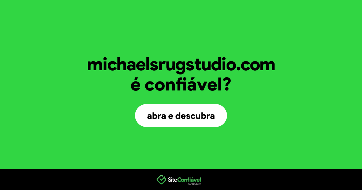 O site michaelsrugstudio.com é confiável?