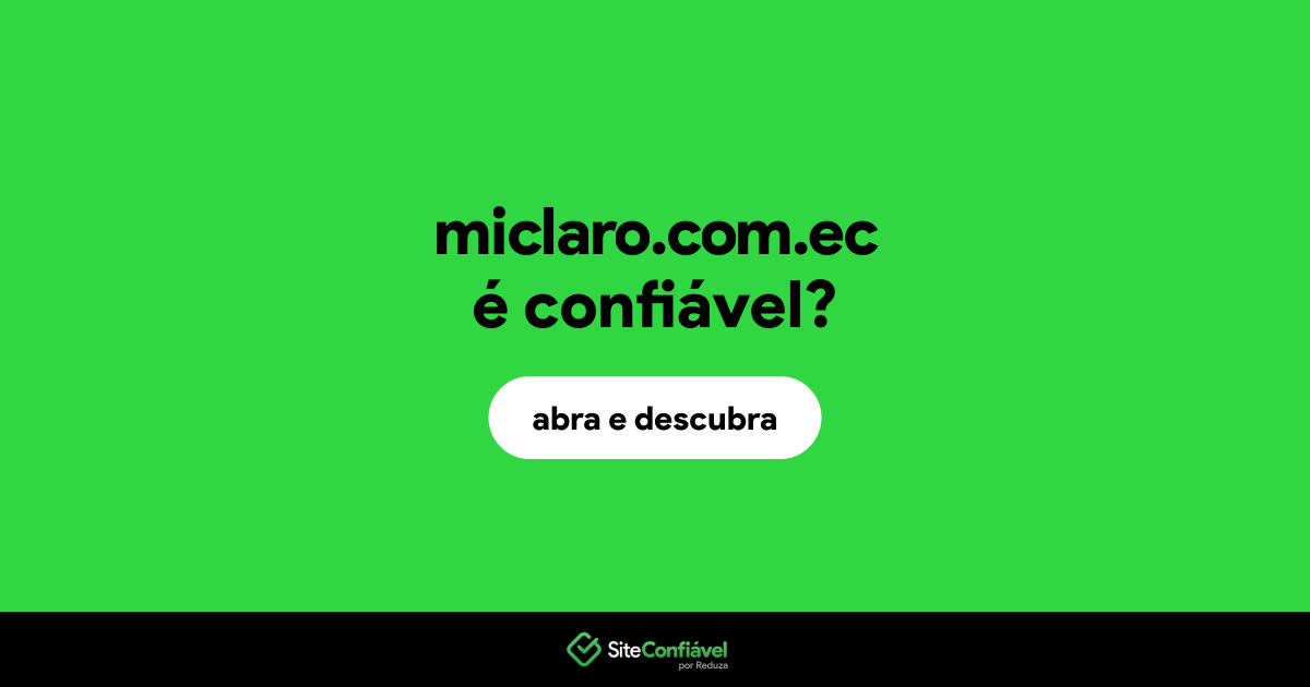 O site miclaro.com.ec é confiável?