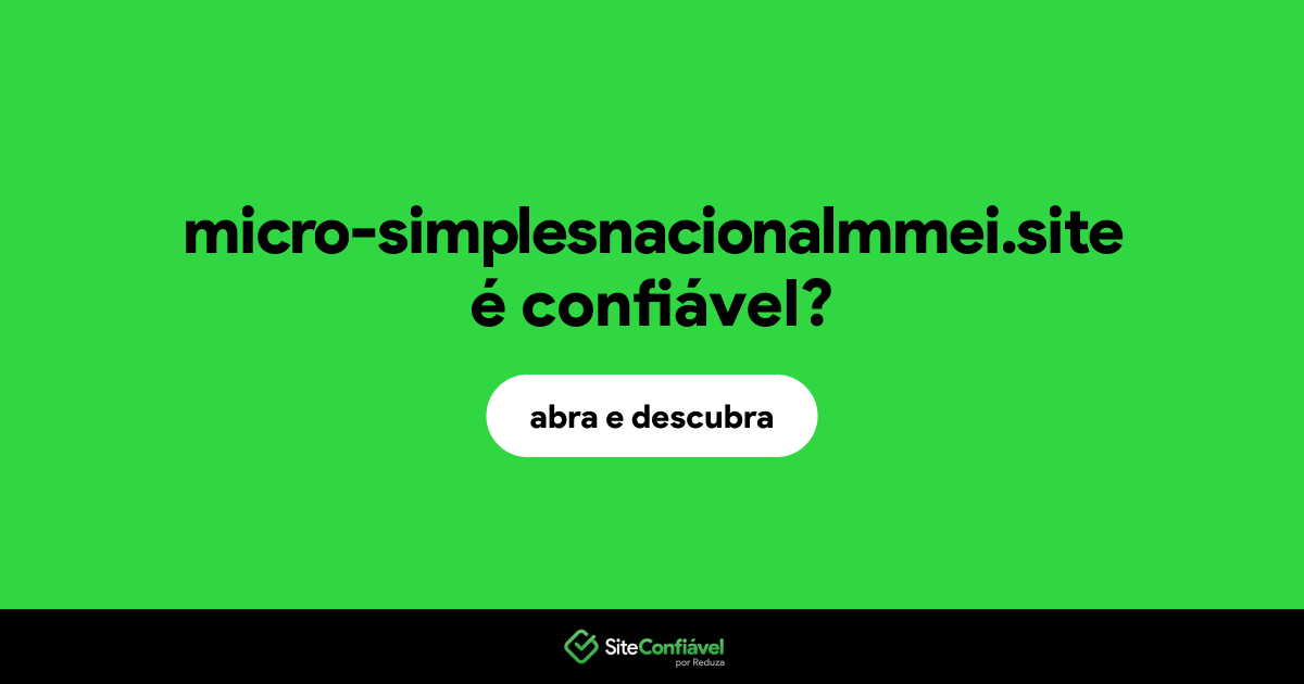 O site micro-simplesnacionalmmei.site é confiável?