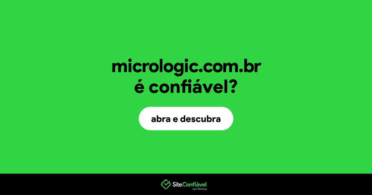 O site micrologic.com.br é confiável?