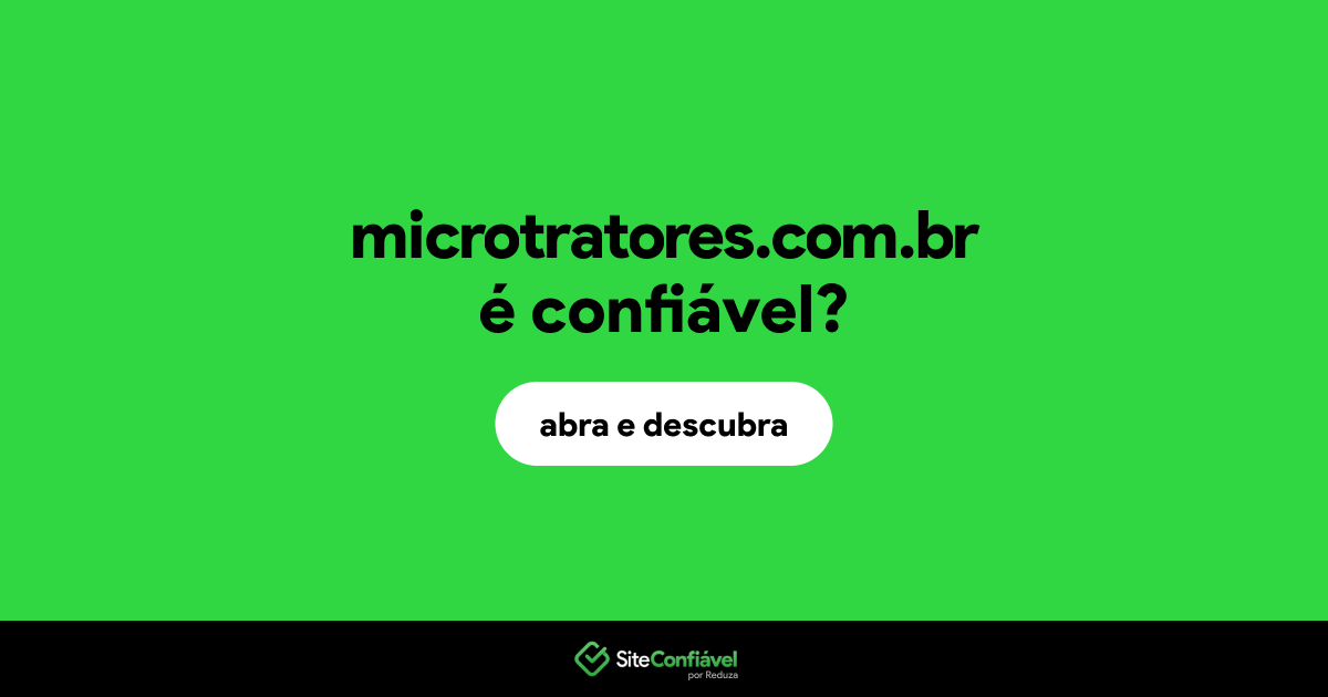 O site microtratores.com.br é confiável?