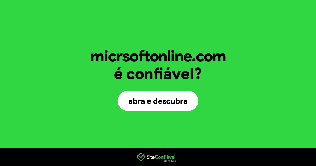 O site micrsoftonline.com é confiável?