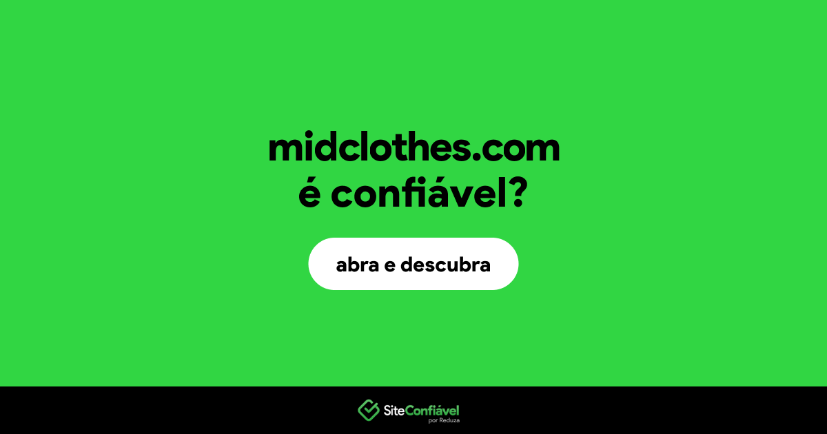 O site midclothes.com é confiável?
