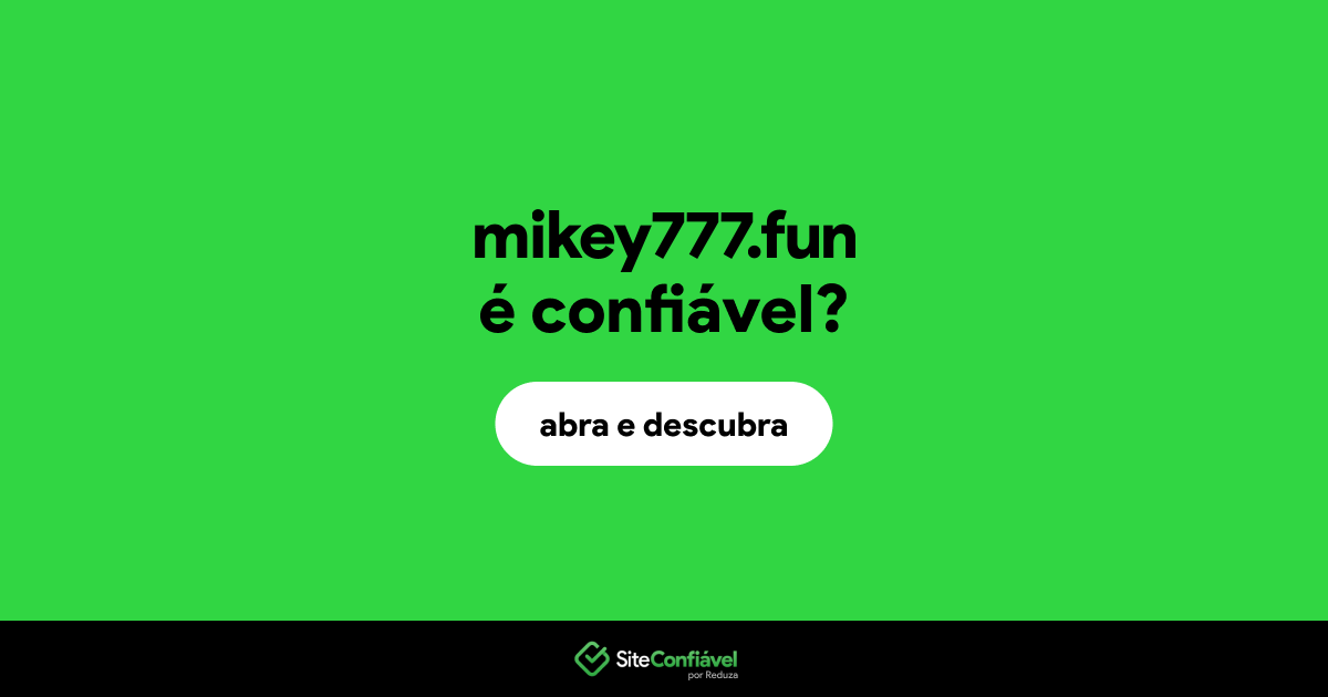 O site mikey777.fun é confiável?