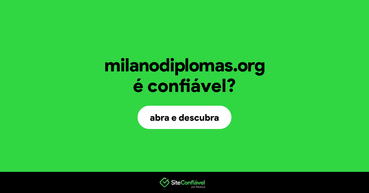 O site milanodiplomas.org é confiável?