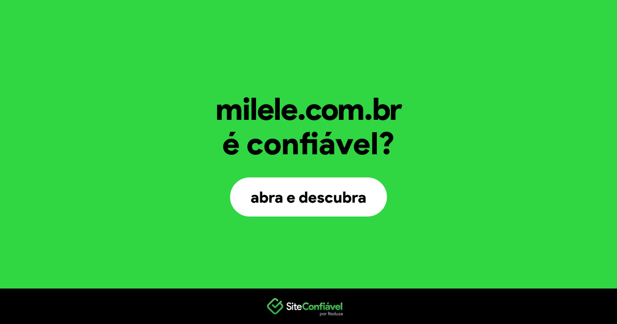 O site milele.com.br é confiável?