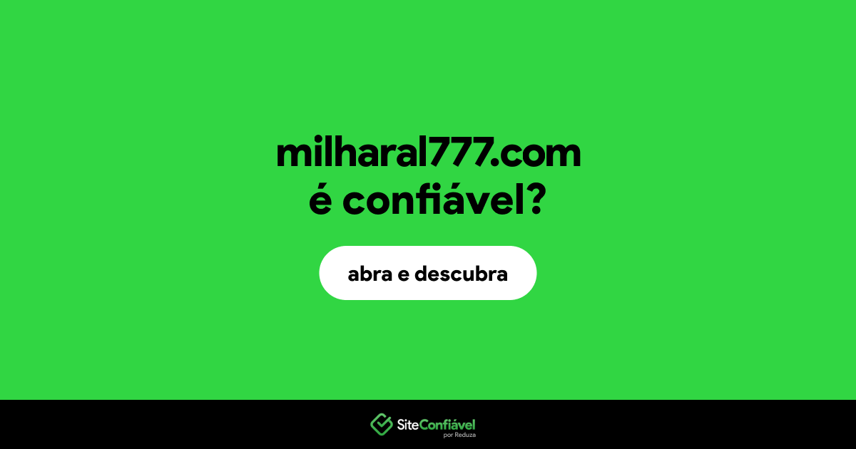 O site milharal777.com é confiável?
