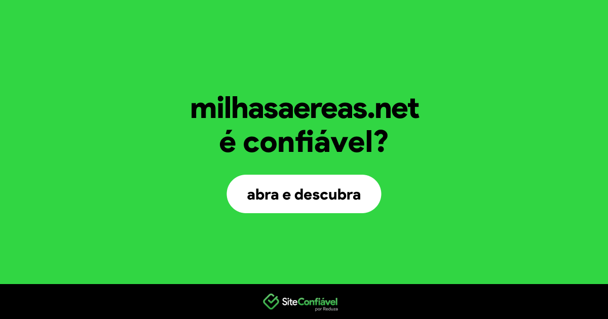 O site milhasaereas.net é confiável?