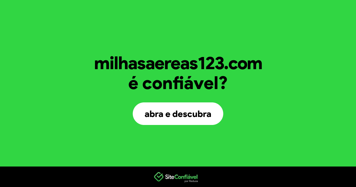 O site milhasaereas123.com é confiável?