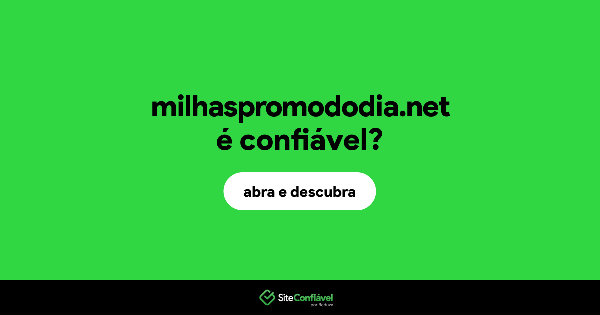 O site milhaspromododia.net é confiável?
