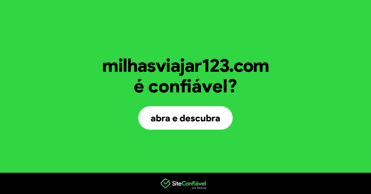 O site milhasviajar123.com é confiável?