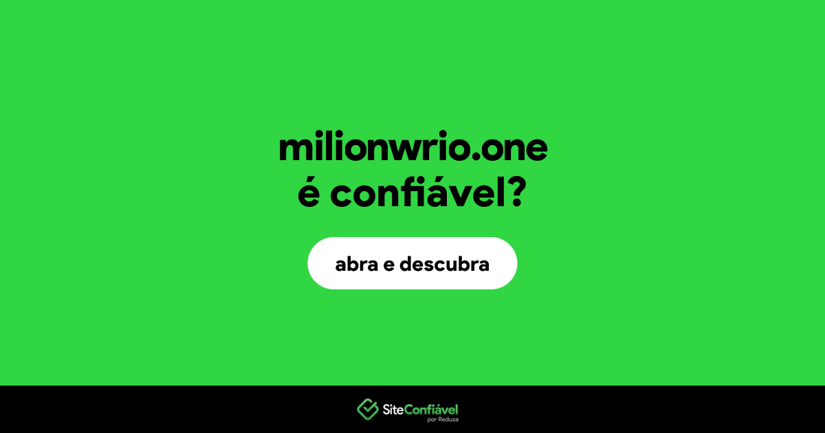 O site milionwrio.one é confiável?