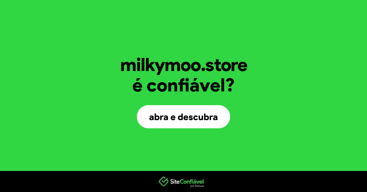 O site milkymoo.store é confiável?