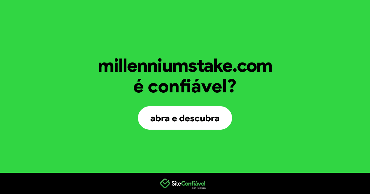 O site millenniumstake.com é confiável?