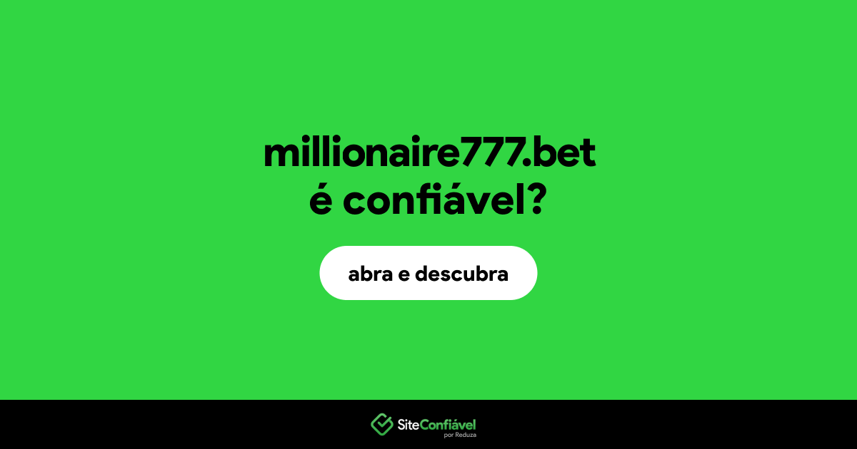 O site millionaire777.bet é confiável?