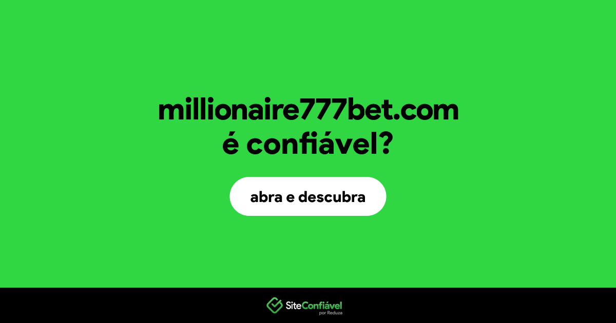 O site millionaire777bet.com é confiável?